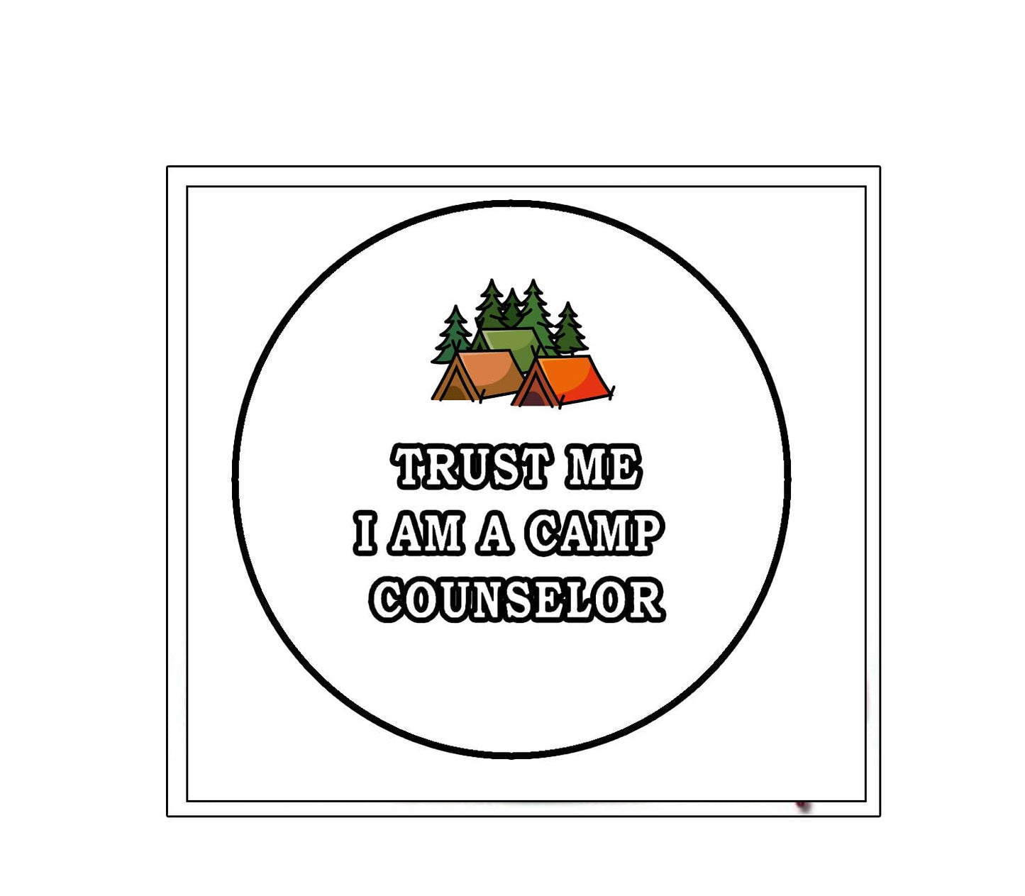 Trust Me I'm a Camp Counselor 2.25-inch Pin Pinback white Default Title