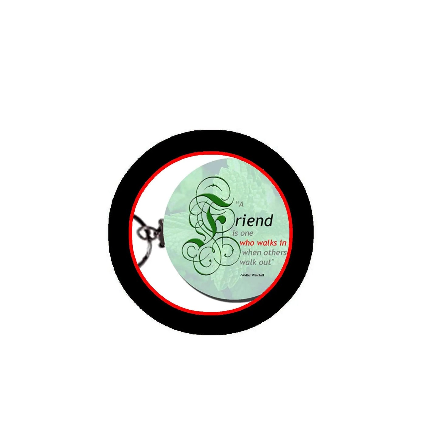 Round friendship keychain with black/red frame and mint quote insert, metal ring clasp