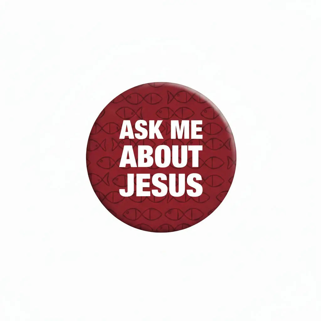 Red pinback button with 'ASK ME ABOUT JESUS' text