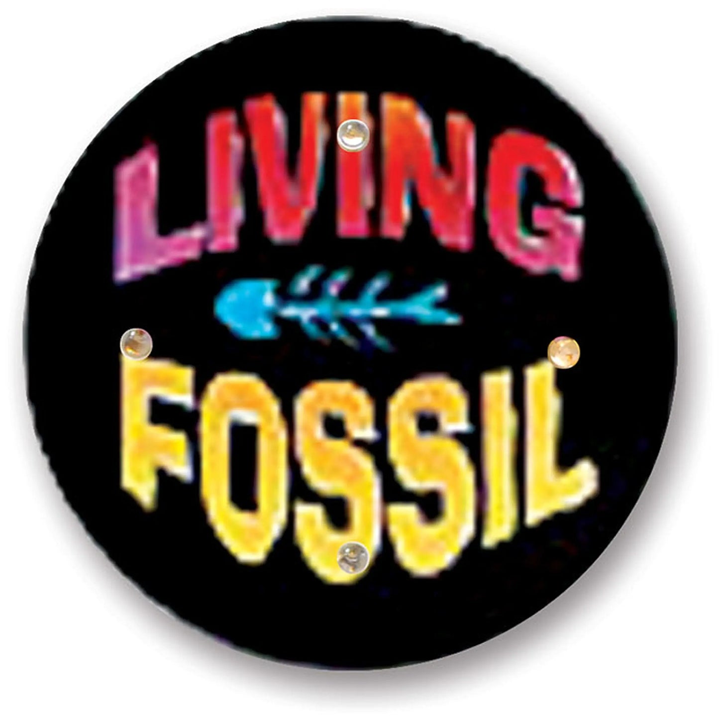 2.25-inch pinback button with black background and colorful “LIVING FOSSIL” text