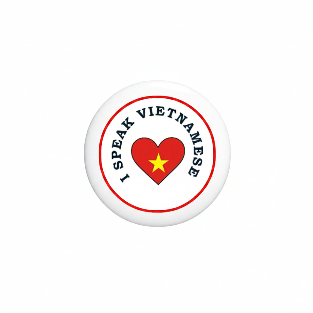 Round I Speak Vietnamese pinback button with red heart and Vietnam flag icon