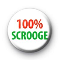 100% Scrooge Pinback Brooch 2.25"