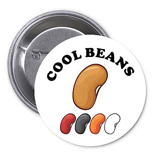 Cool Beans 1.25" Pinback Button Pin Funny