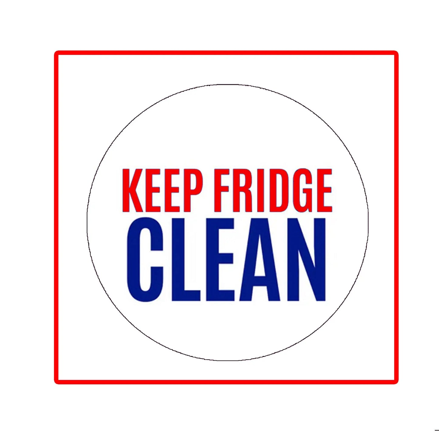Fridge message magnet with “KEEP FRIDGE CLEAN” text in red and blue