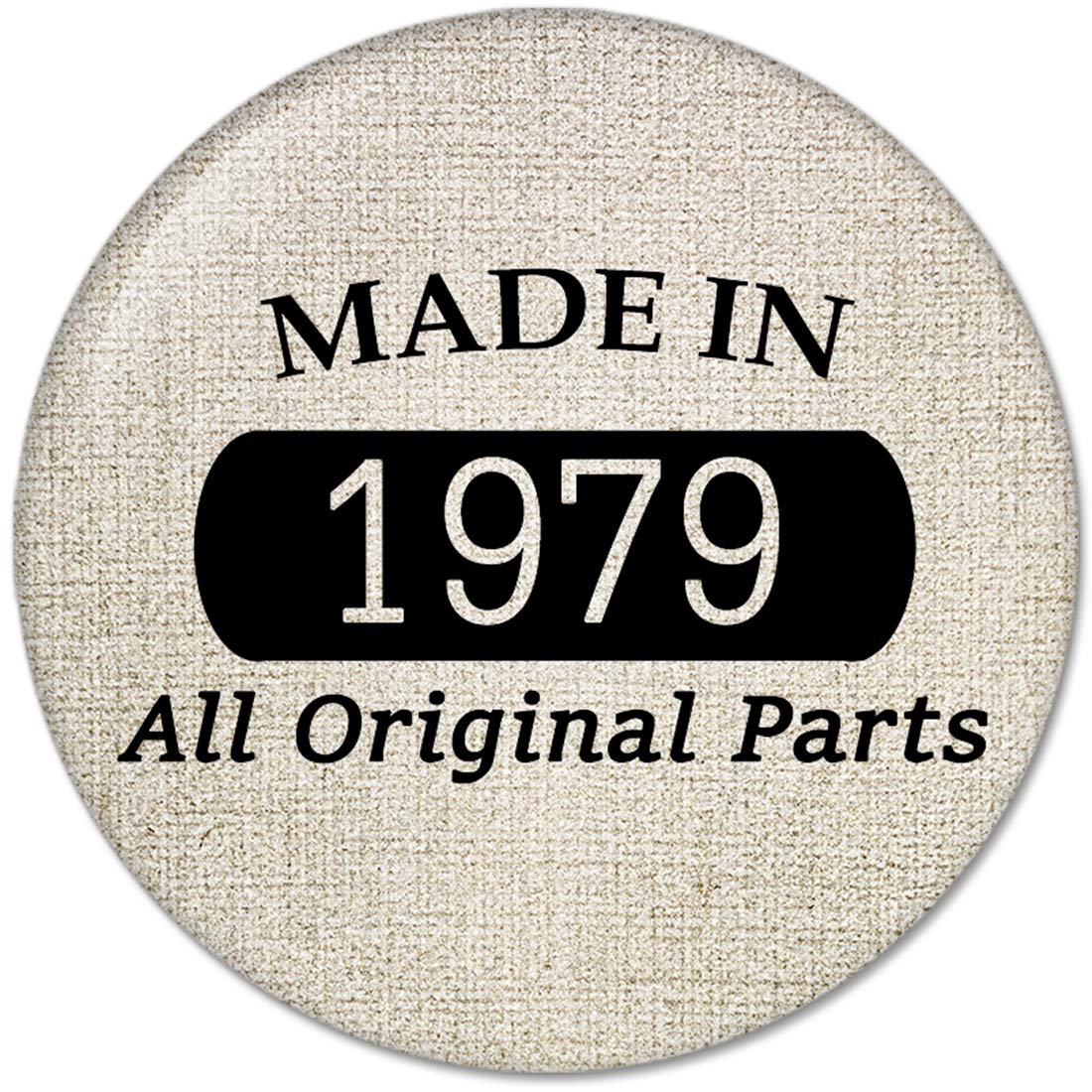 40th Birthday Gifts Made IN 1979 All Original Parts Pinback Button Badges (58mm), NEW