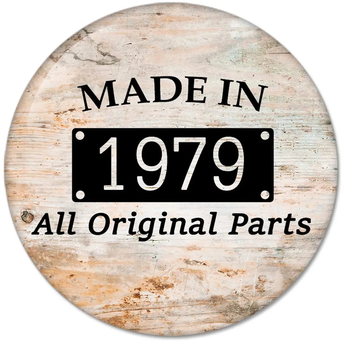 2.25-inch round pinback button with 'MADE IN 1979' and 'All Original Parts' text