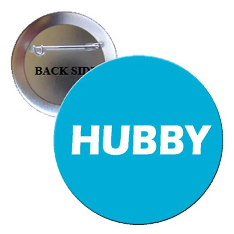 Hubby round pinback badge, blue with white “HUBBY” text, 1.25-inch