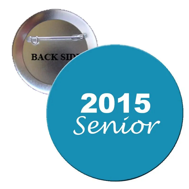 Blue Senior class pinback button, 2.25-inch, “2015 Senior” text
