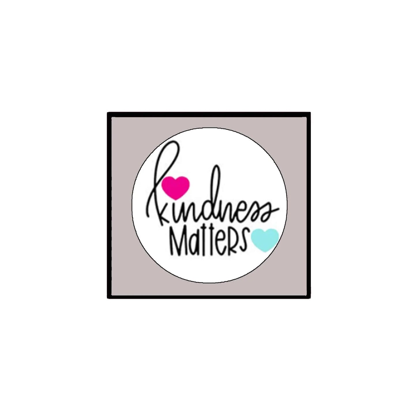 2.25-inch pinback button with “Kindness Matters” text and pink and blue heart icons