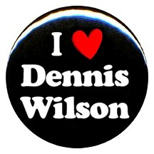 1" Beach Boys "I Love Dennis Wilson" Button/Pin