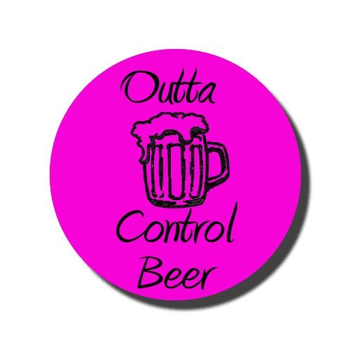 Outta Control Beer - Bachelorette Party - 1.25-inch Button pin Default Title