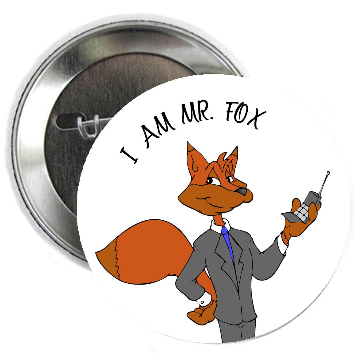 I am Mr. Fox Button Brooch Badge 2.25-inch Default Title
