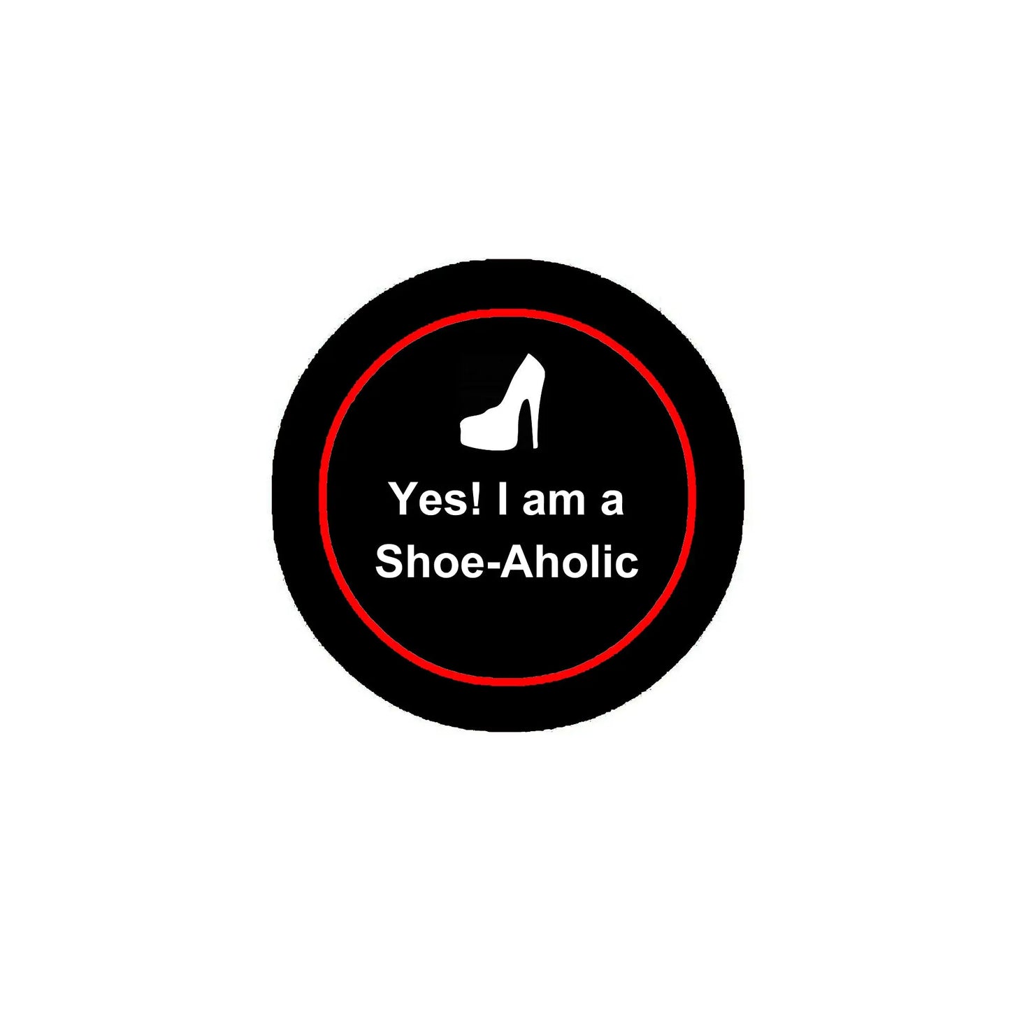 Black 2.25-inch pinback button with red ring, shoe icon, and message