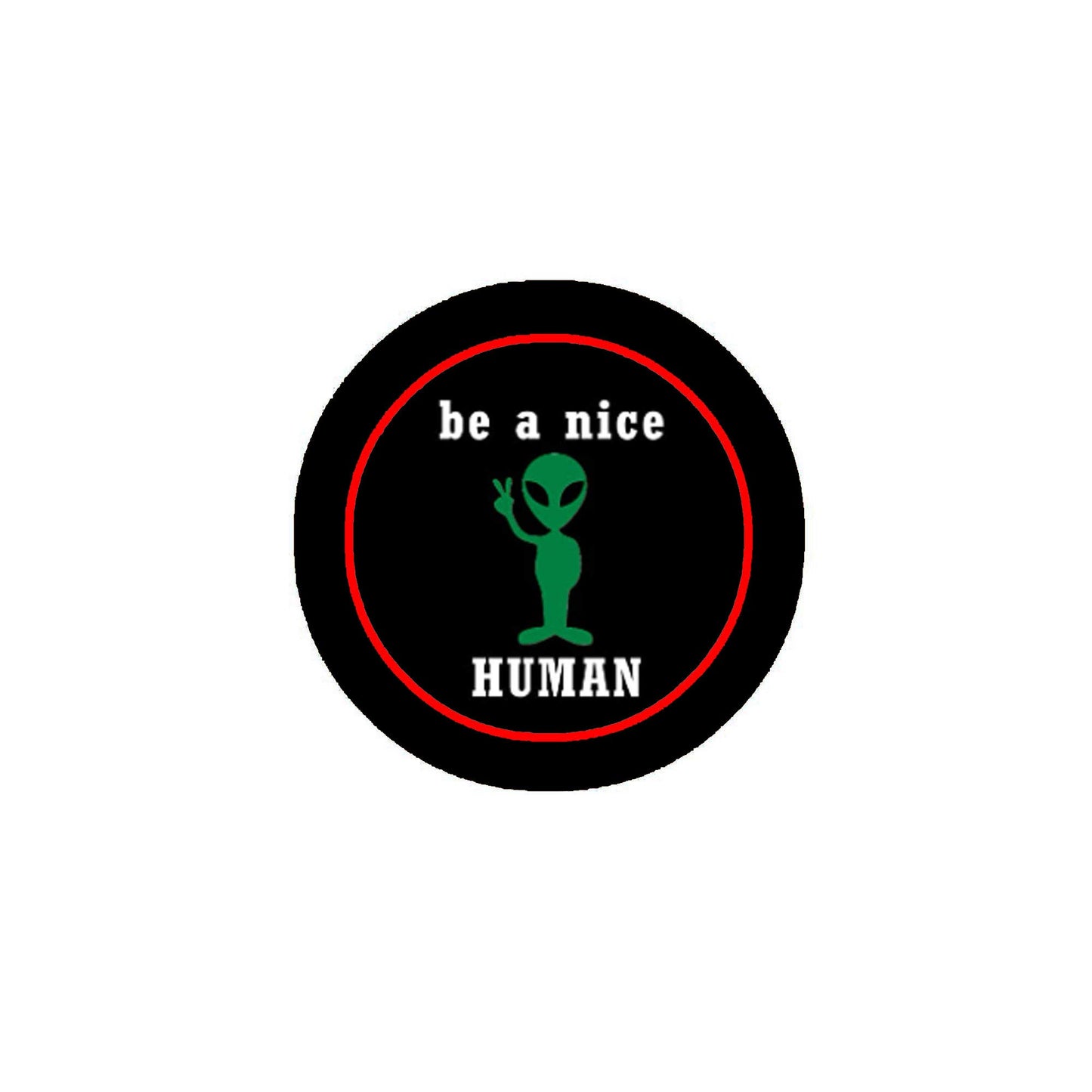 Be A Nice Human 2.25" Badge Brooch Pin Pinback for Jackets, Backpacks, etc.