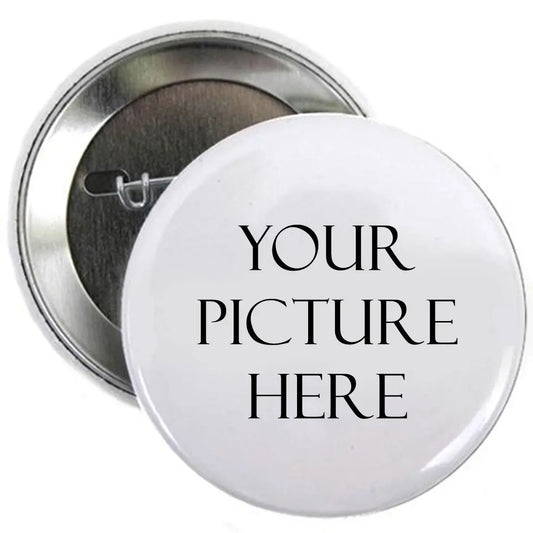 Custom pinback button with white front and black text "YOUR PICTURE HERE"