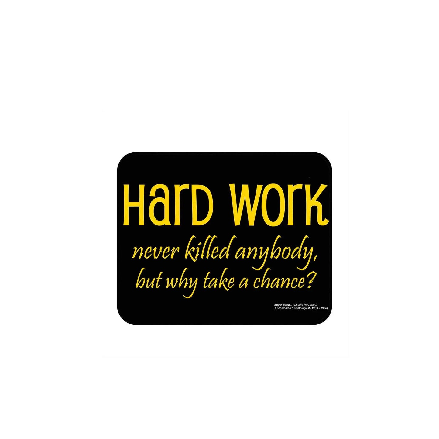 Black mouse pad with yellow 'Hard Work' motivational text and quote