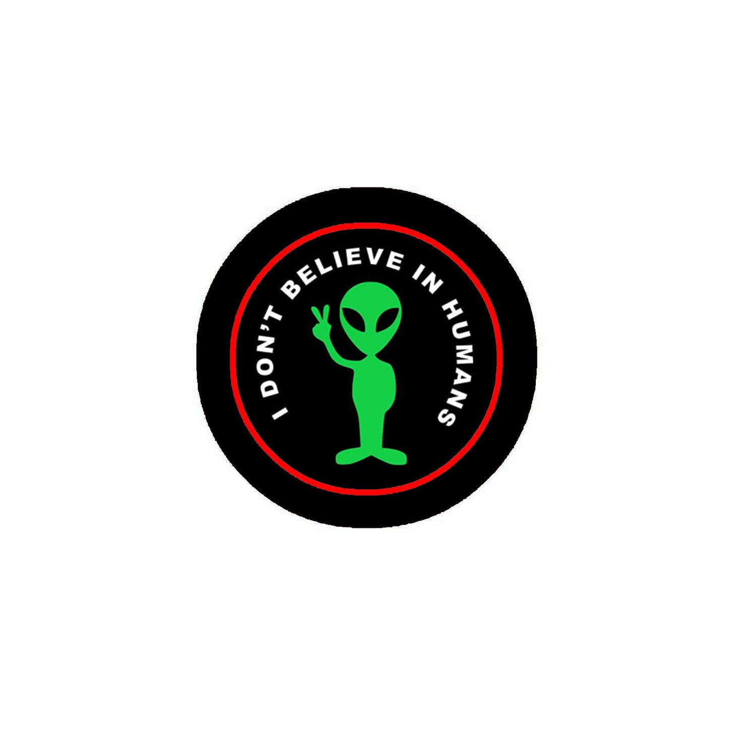 I do notBELIEVE IN HUMANS Pinback Badge 2.25-inch Default Title