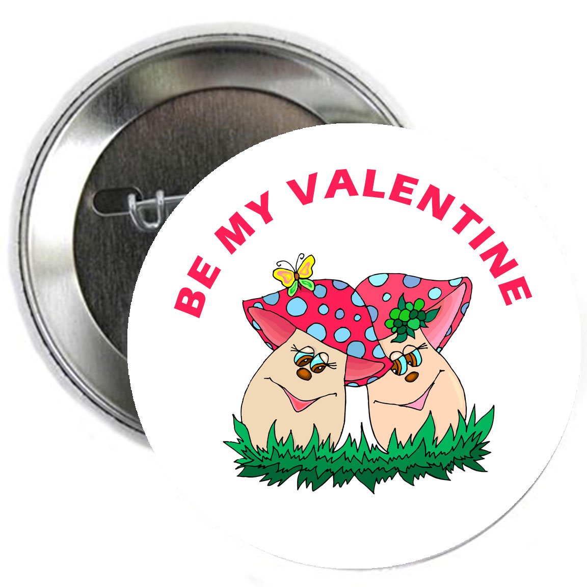 Be My Valentine Mushrooms Button Brooch Badge 2.25"