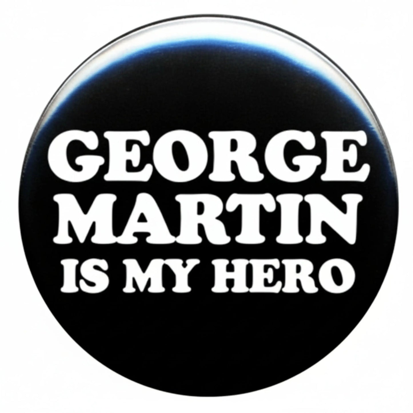 George Martin Is My Hero Pinback 1.25-inch Default Title