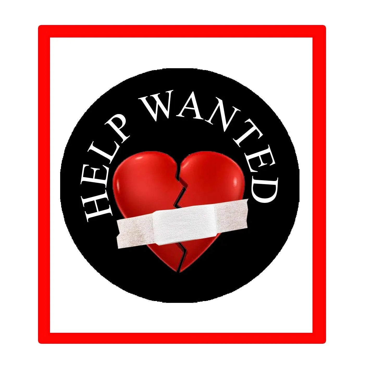 1.25-inch pinback button with black face, 'HELP WANTED' text, red broken heart and white tape