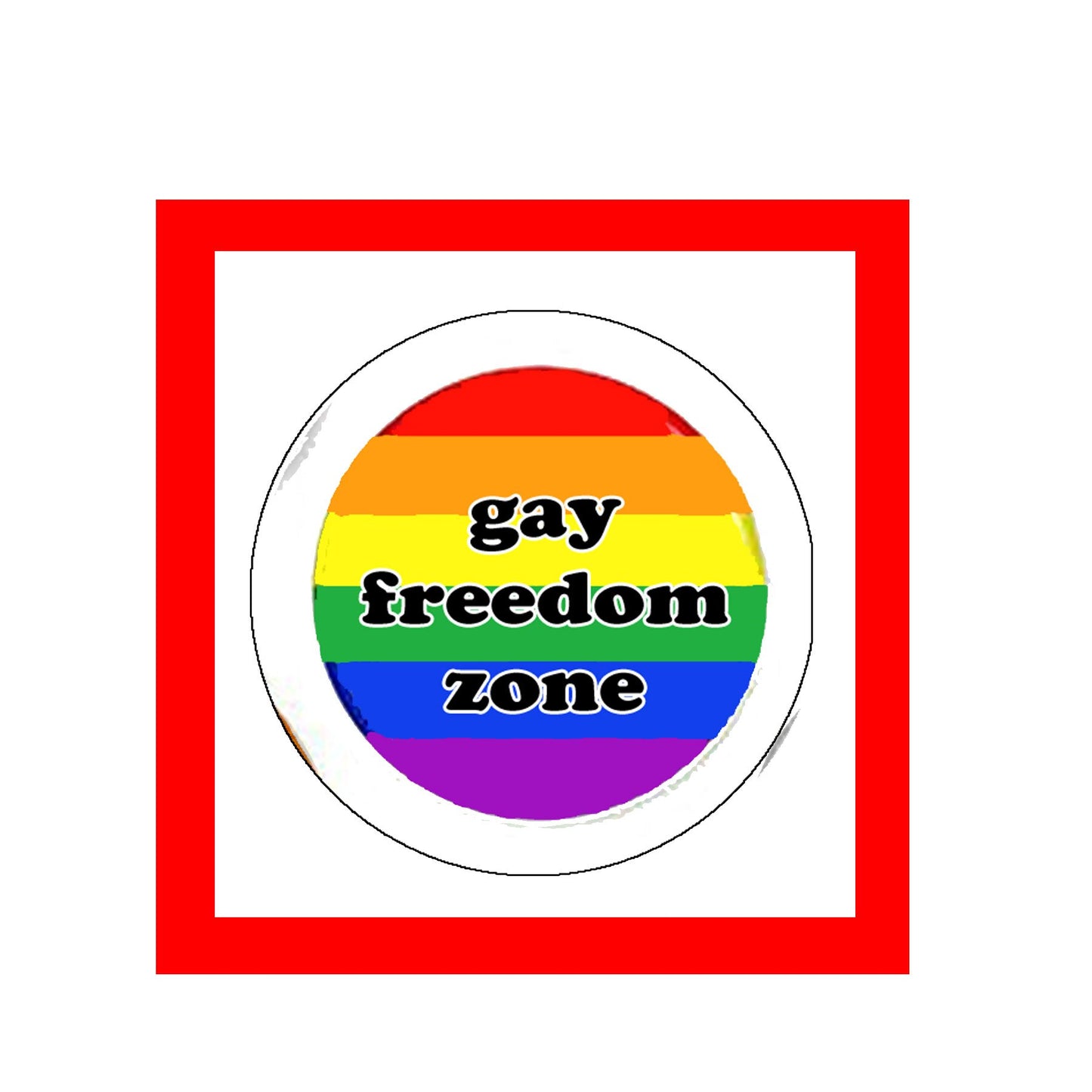 Gay Freedom Zone Pinback Button Pin Badge 2.25-inch LGBT Rainbow Default Title