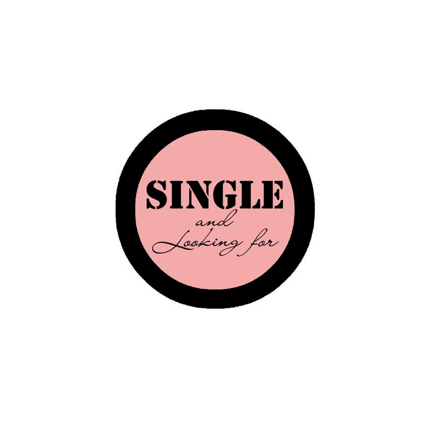 SINGLE and looking for 2.25-inch Pinback blue Default Title