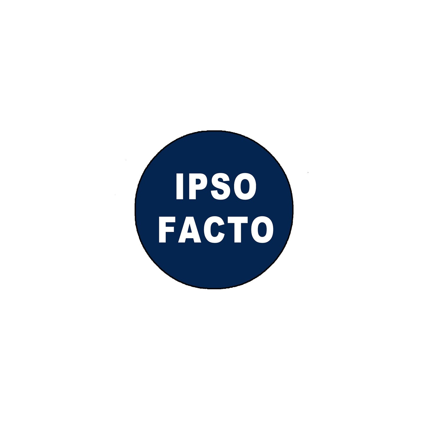 Ipso Facto 2.25-inch Pinback Button Pin Brooch Default Title