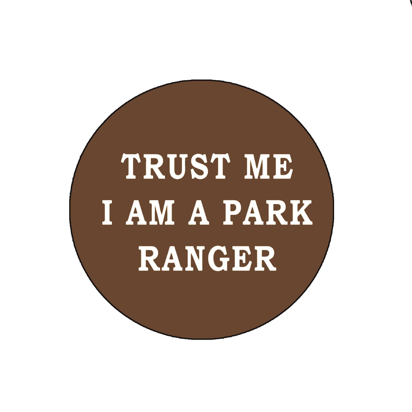 10 Pcs Trust Me I'm a Park Ranger 2.25" Badge Brooch Pin Pinback for Jackets, Backpacks, etc.