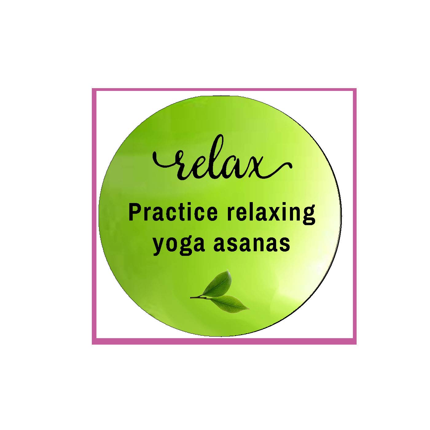 Relax Practice yoga asanas 2.25-inch Default Title