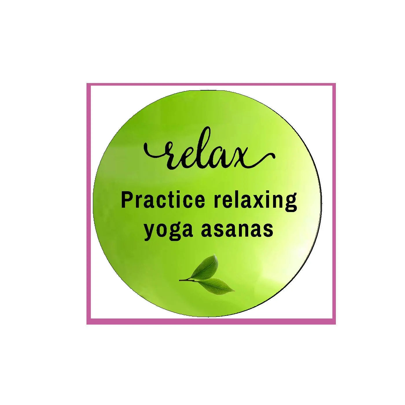 2.25-inch green yoga asanas badge with 'Relax' and 'Practice relaxing yoga asanas' text