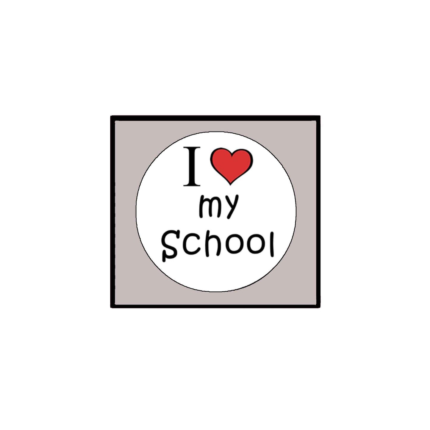 I Love my School 2.25" Pinback for Jackets, Backpacks Badge Brooch