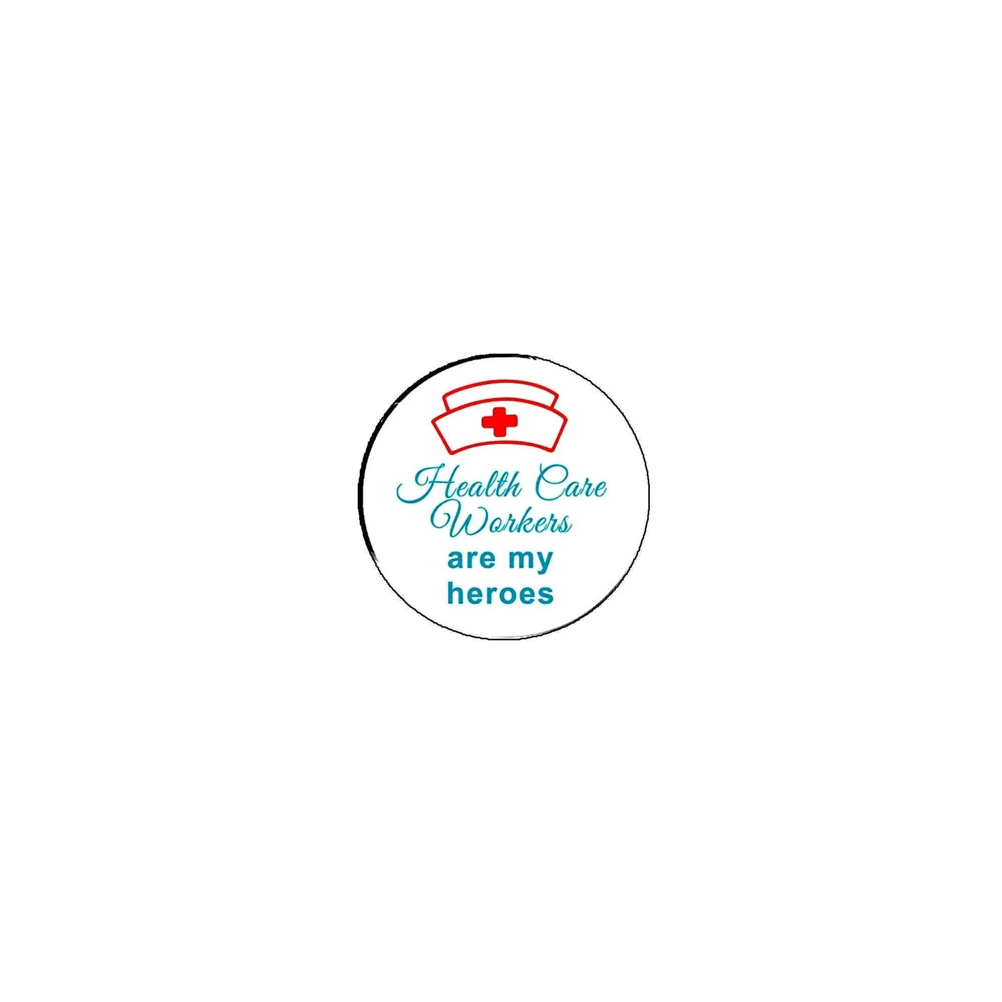 Round enamel pin with red medical cross and 'Health Care Workers are my heroes'