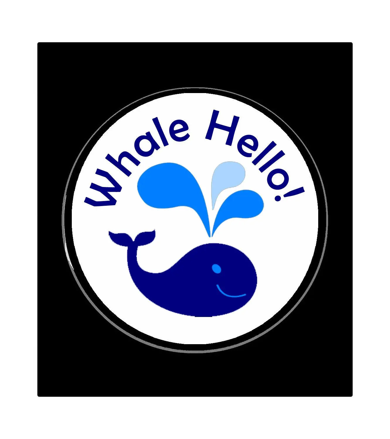 Round whale pinback badge with Hello text and blue whale illustration