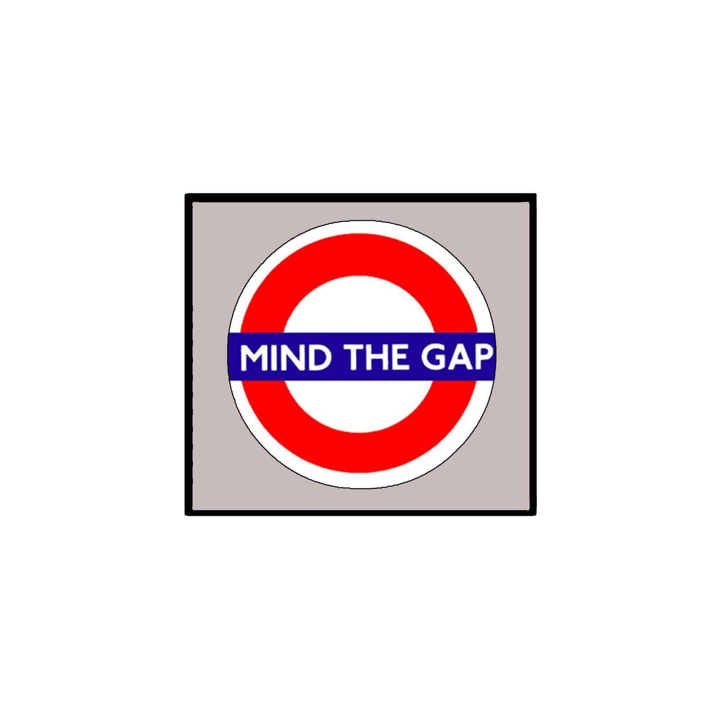 Mind the Gap 2.25-inch Pinback Please Default Title