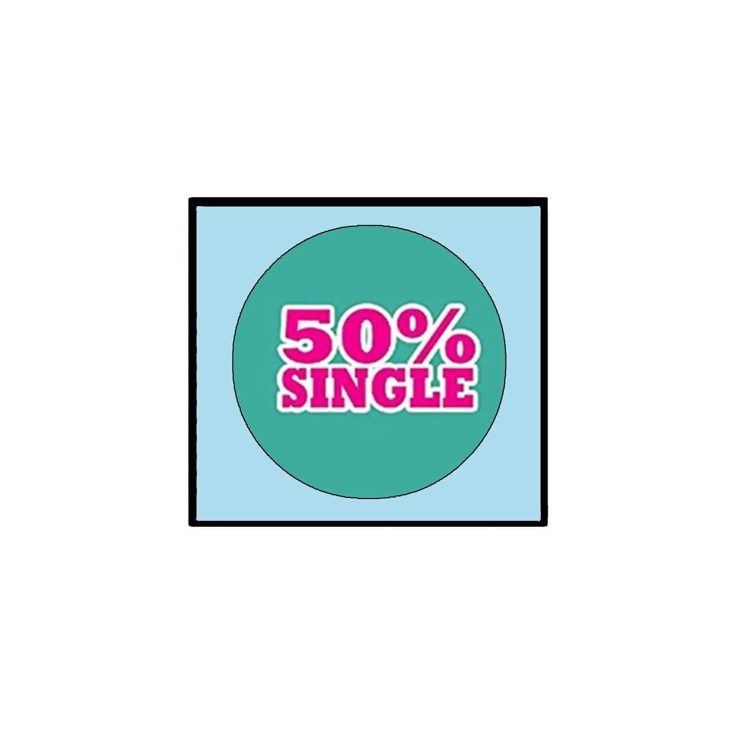 50% Single Pinback Button Pin 2.25-inch Humor Default Title