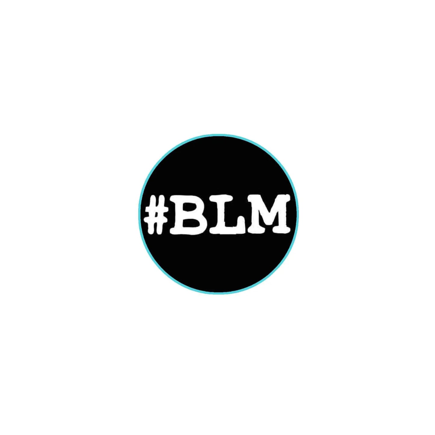 Circular black BLM pinback button with turquoise border and white #BLM text