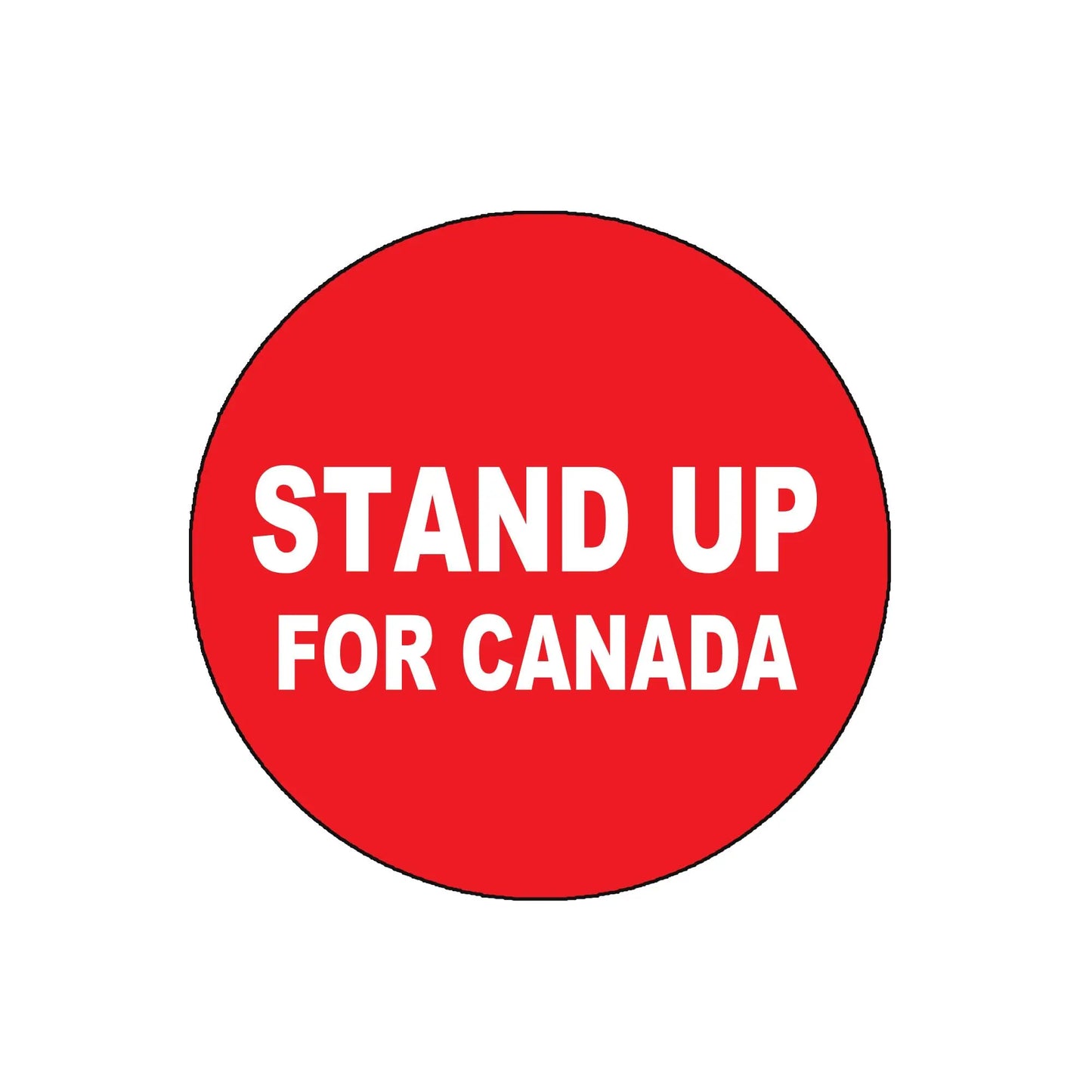 Red round pinback badge with white 'STAND UP FOR CANADA' text