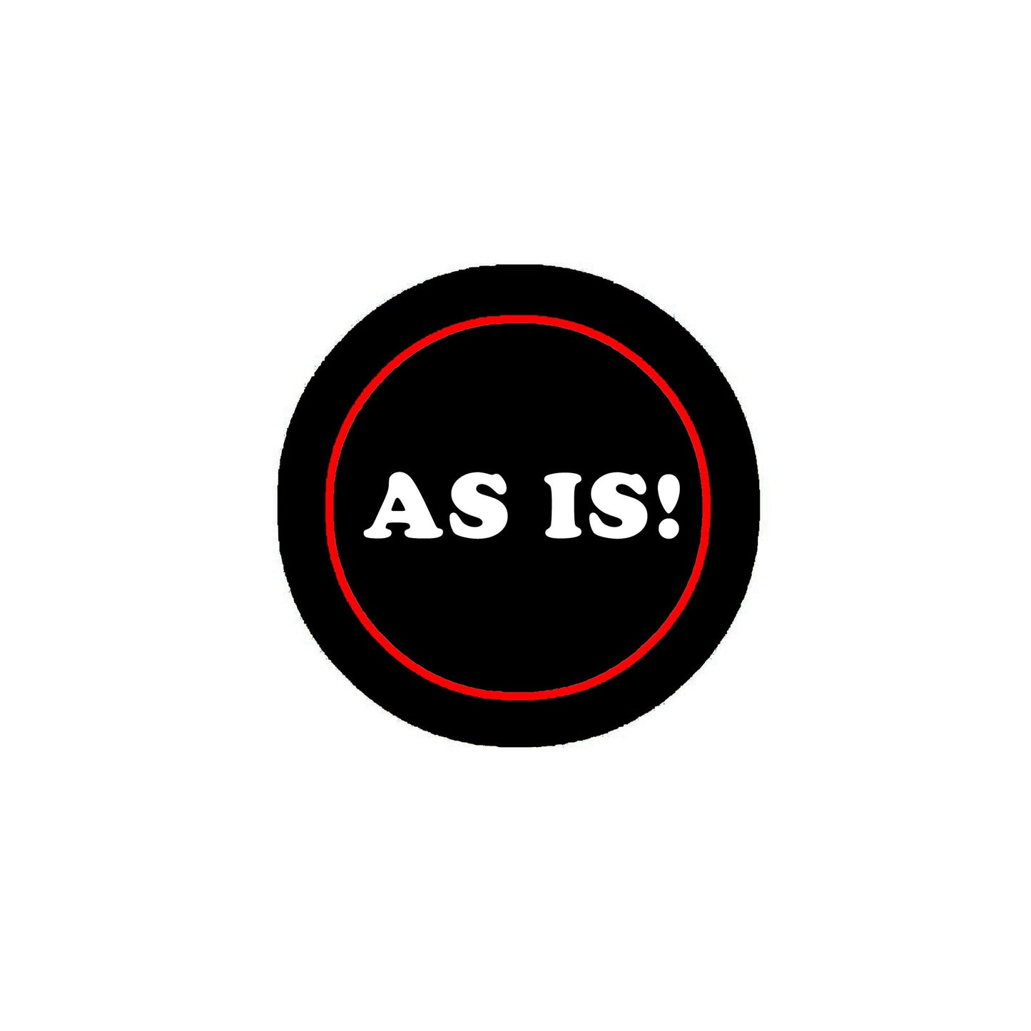 AS IS Pinback 2.25"