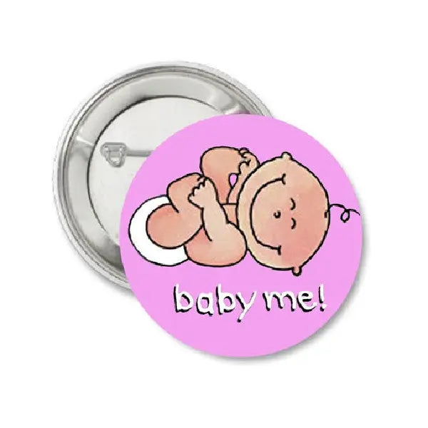 Baby Me pink pinback brooch with cartoon baby and “baby me” text
