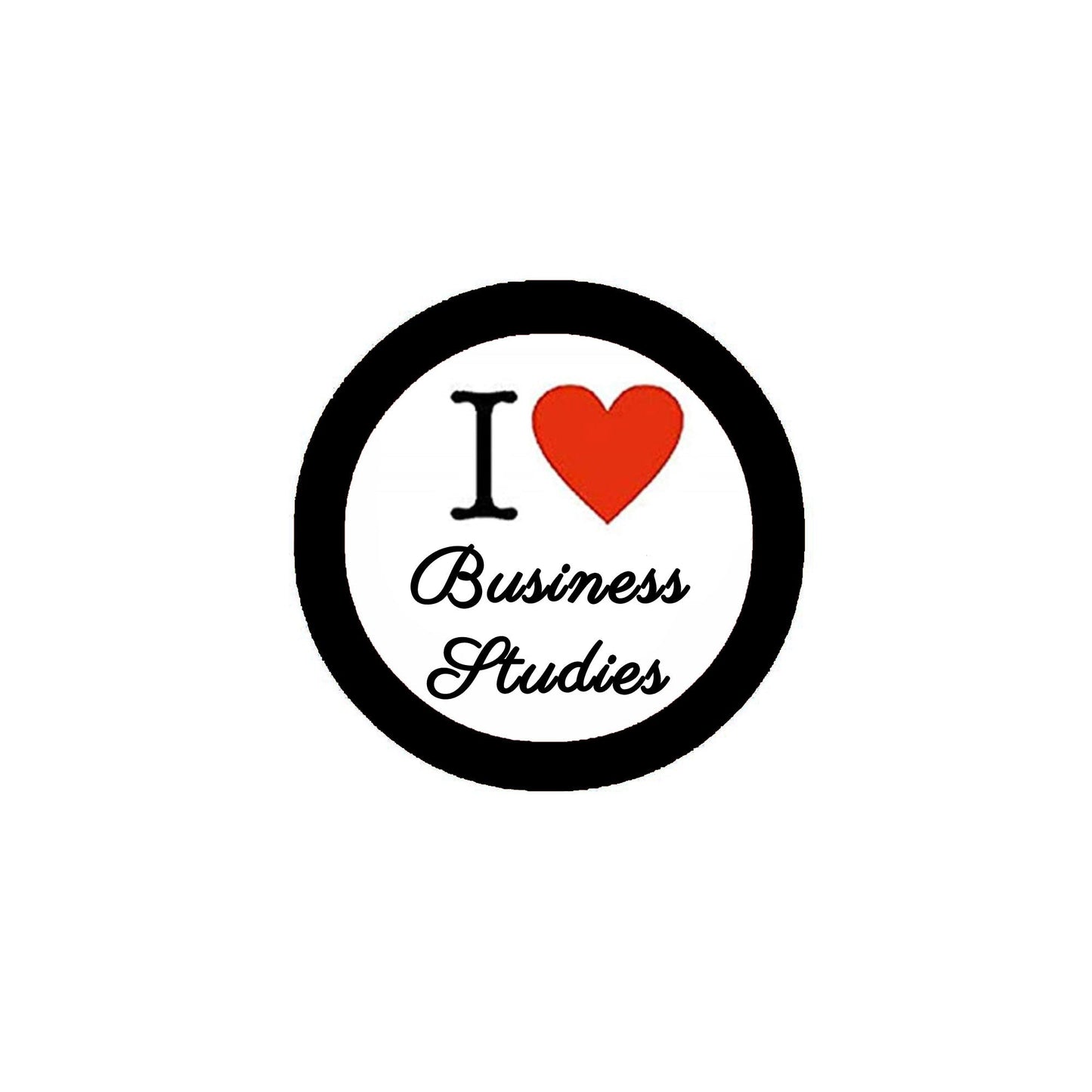 I Love Business Studies Pinback 2.25"