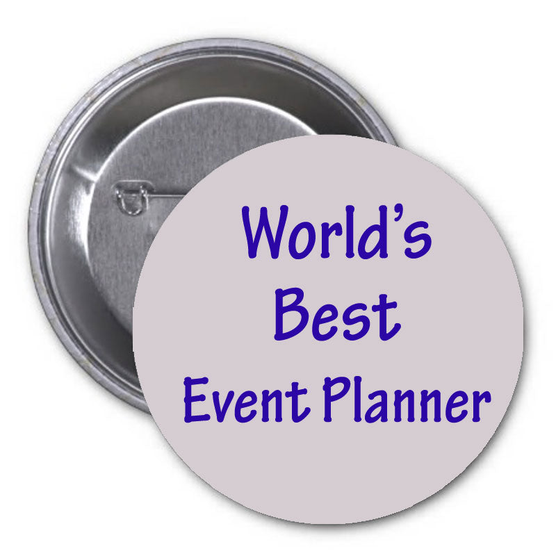 World's Best Event Planner Badge Pinback 2.25"