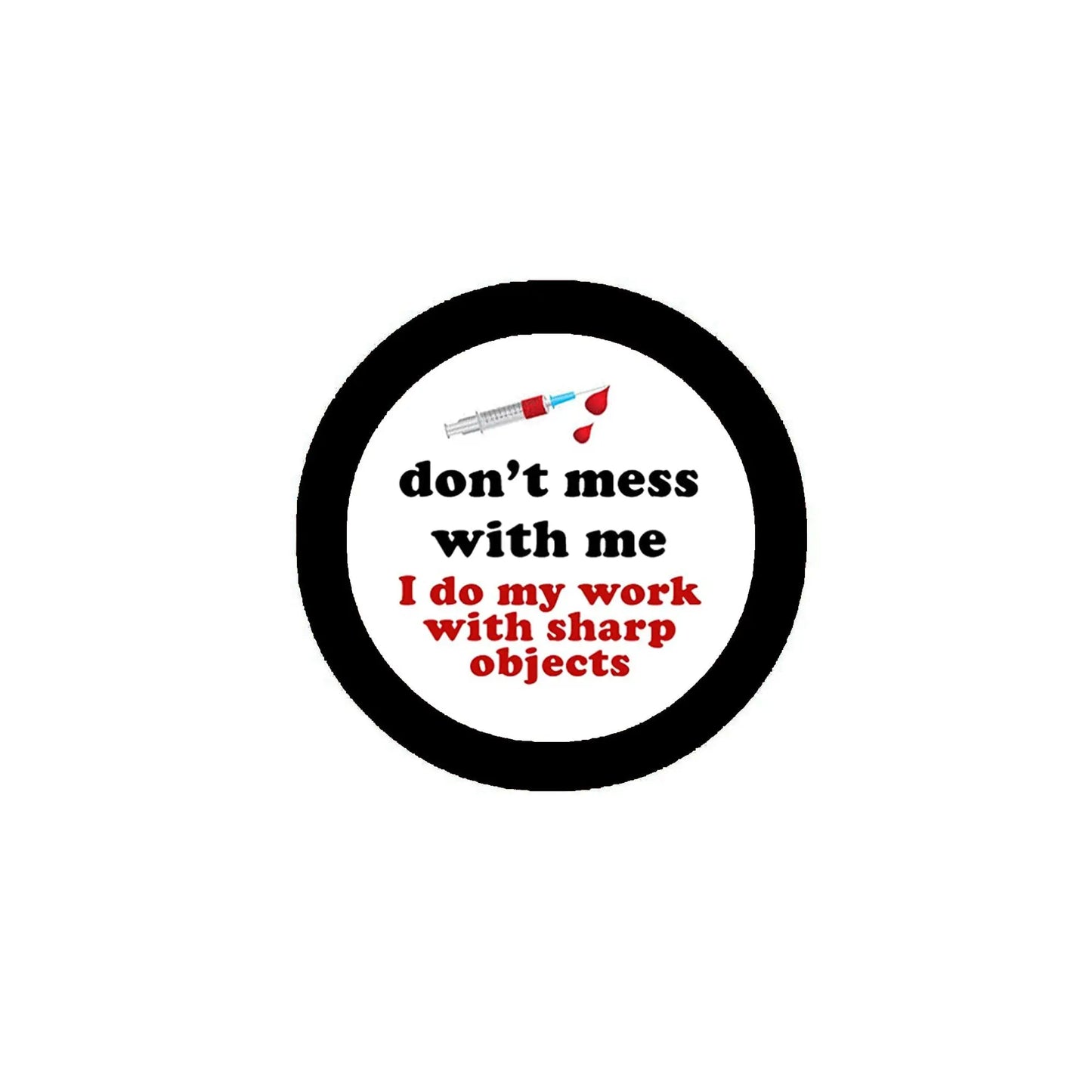 1.25-inch pinback button, black rim with white center and red/blue quote text