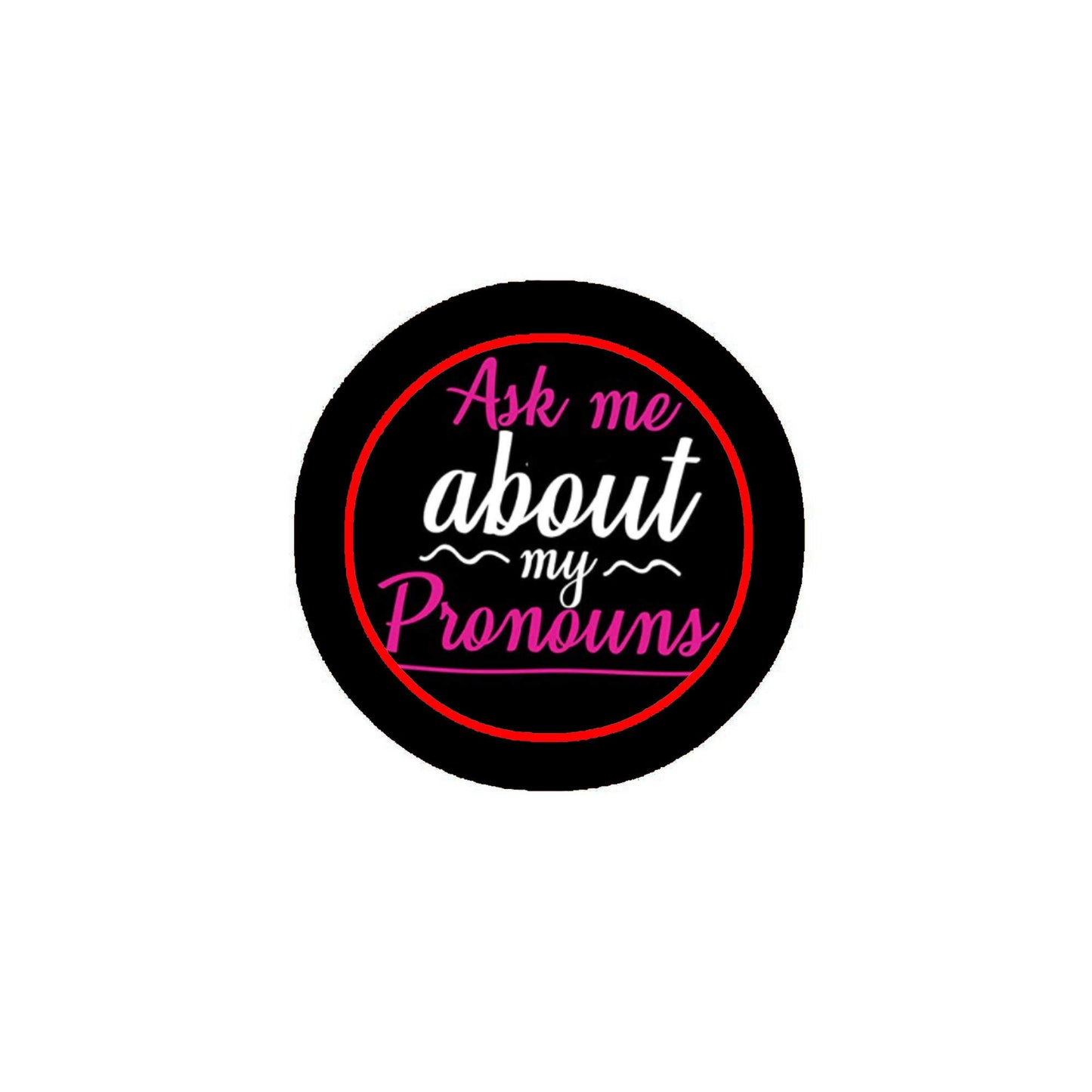 12 Pcs Ask me about My Pronouns Pinback 1.25-inch Default Title