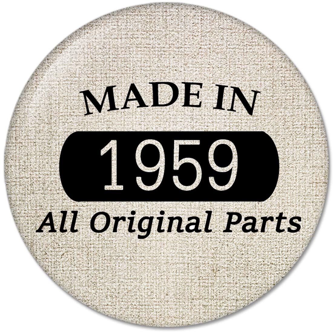 60th Birthday Gifts Made IN 1959 All Original Parts Pinback Button Badges (58mm), NEW