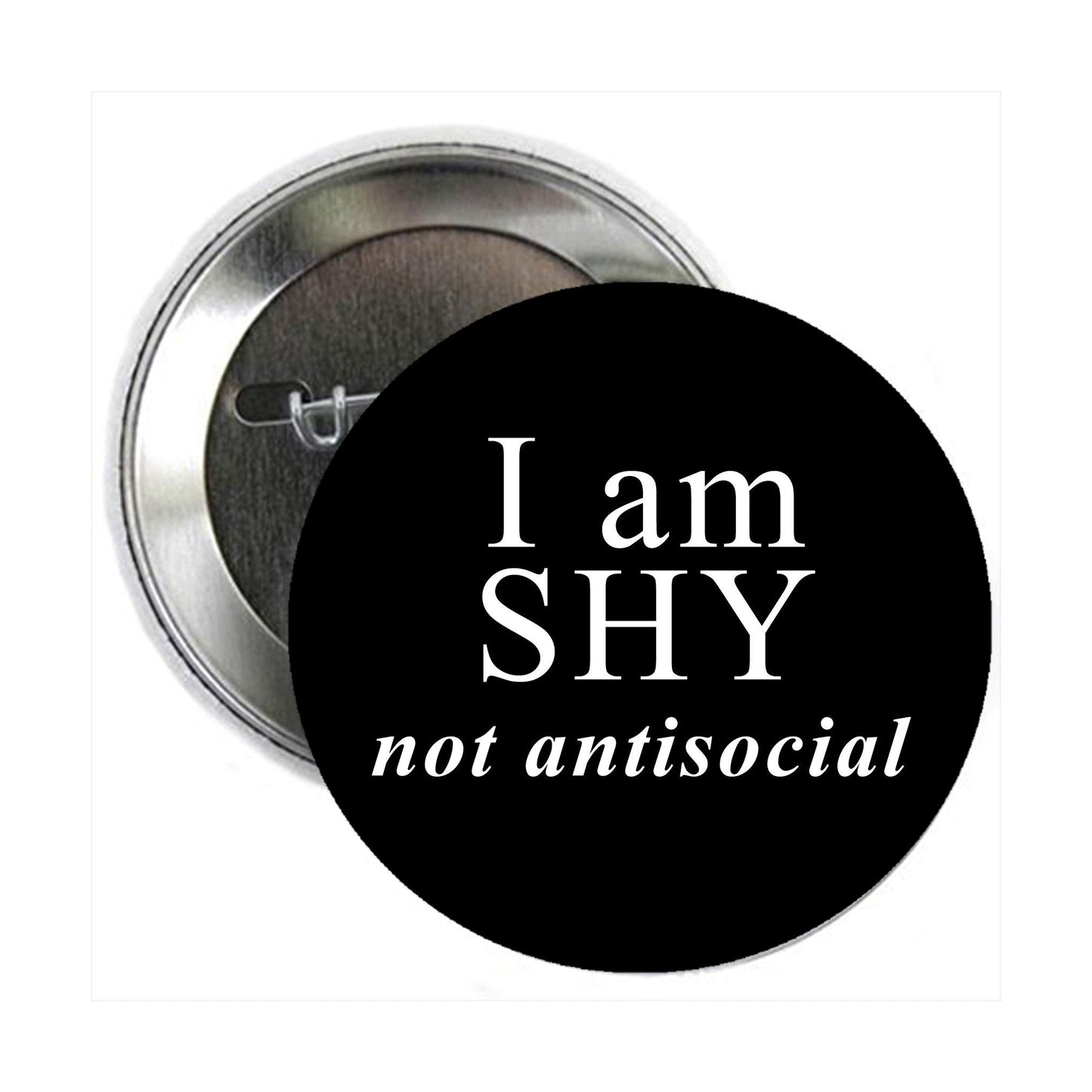 I am SHY not antisocial Badge Pin 2.25-inch Pinback Default Title