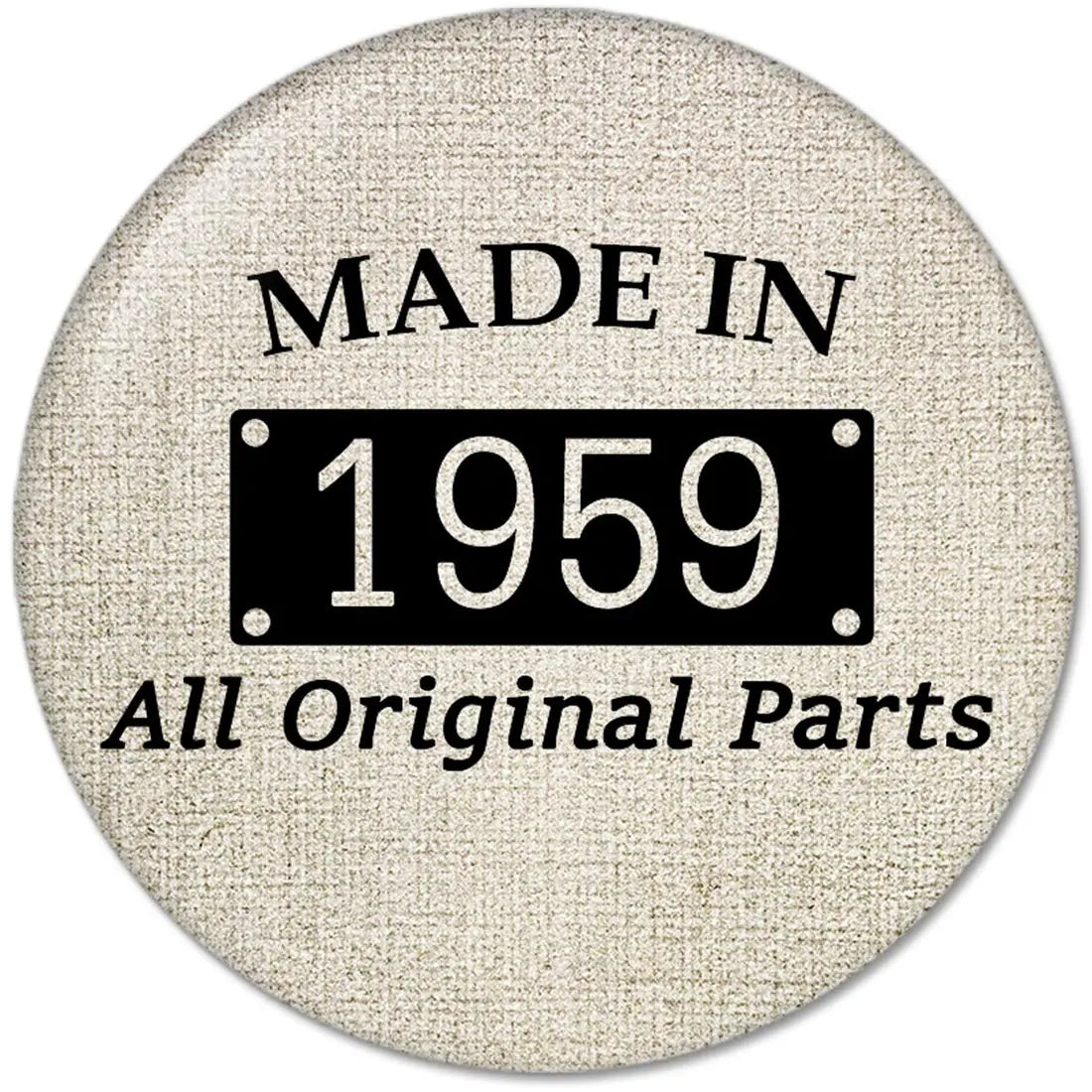 Round pinback button reading 'MADE IN 1959' and 'All Original Parts'
