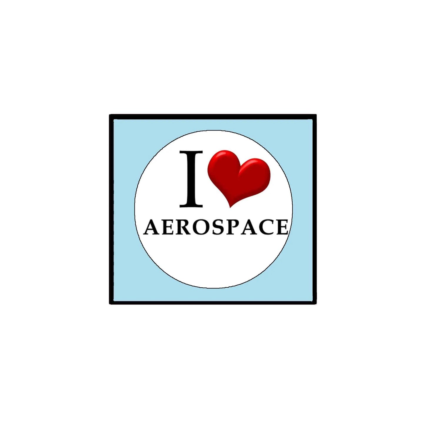 1.25-inch pinback button: I ♥ Aerospace text with red heart on white circle