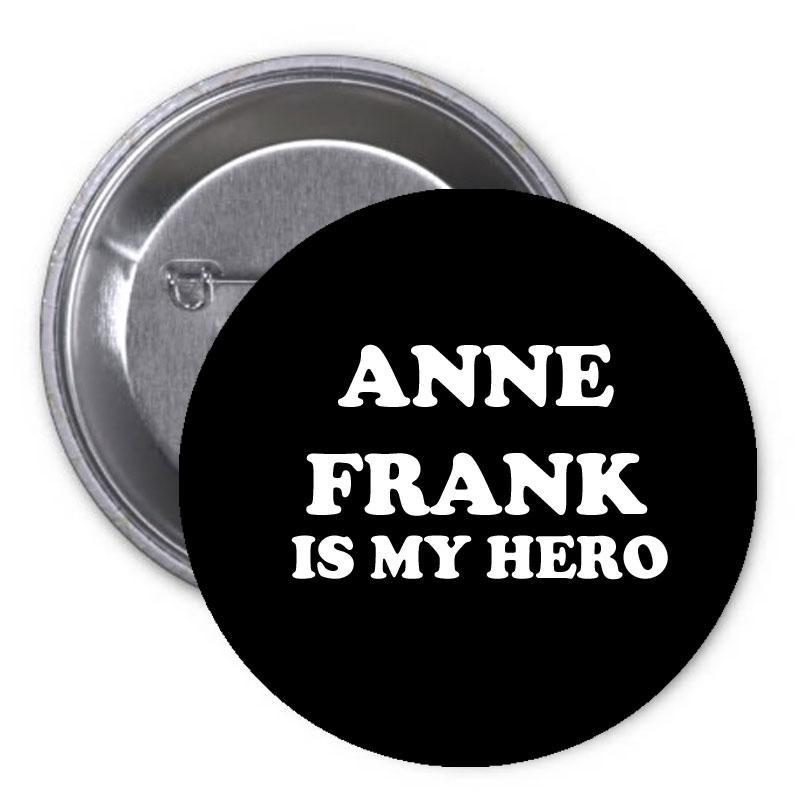 Anne Frank is my Hero Pinback 1.25"