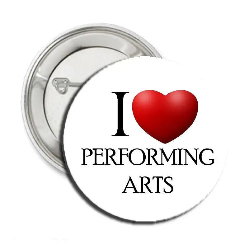 Performing arts pinback button with red heart and black 'I ♥ PERFORMING ARTS' text