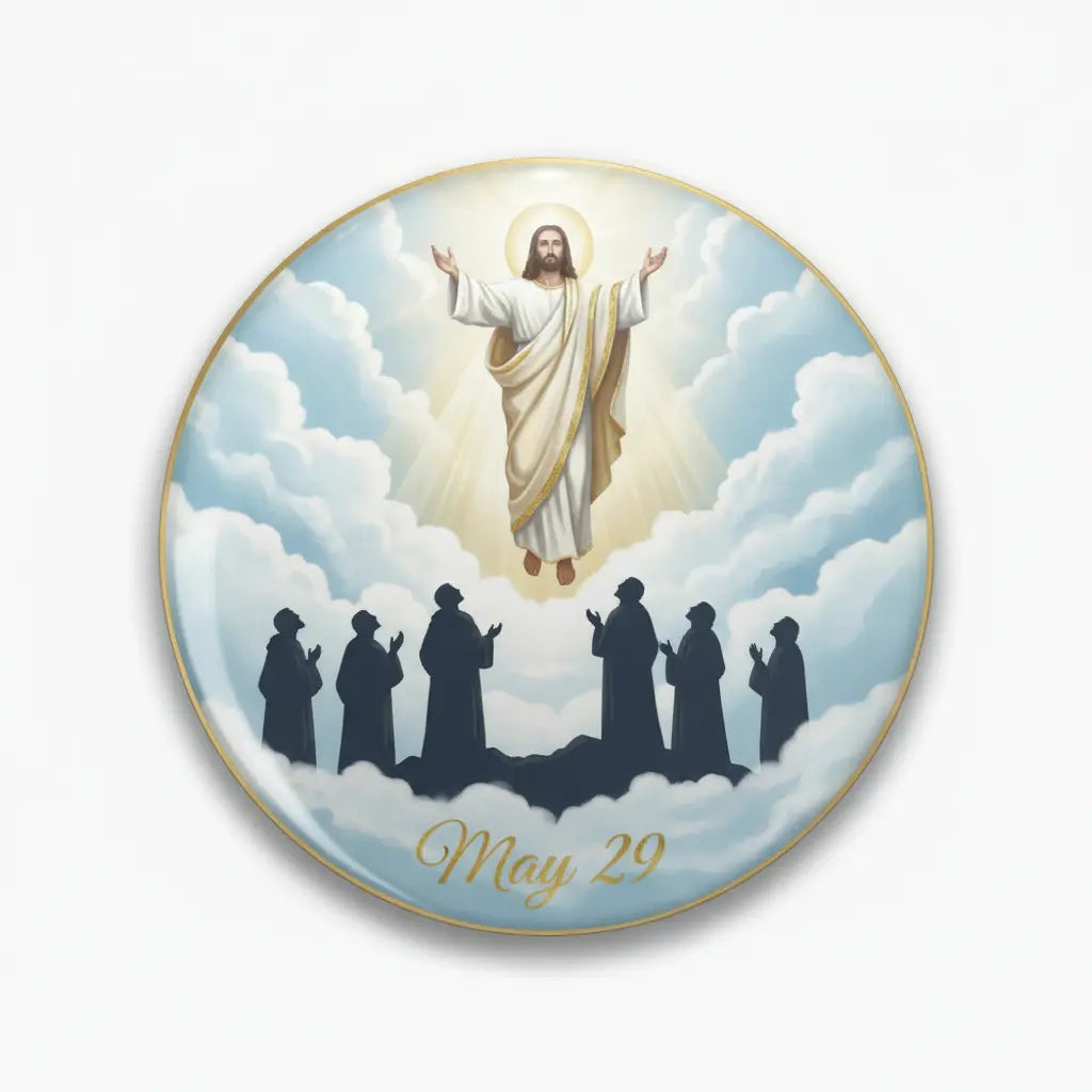 Ascension if Jesus May 29 Pinback 2.25-inch